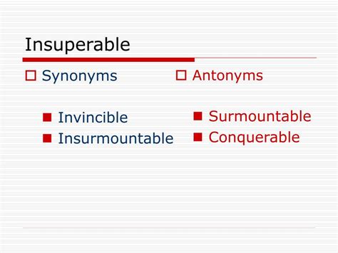 insurmountable adjective .
